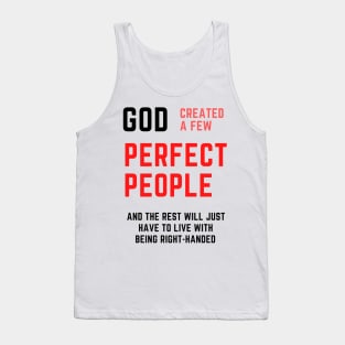 left- handed people design Tank Top